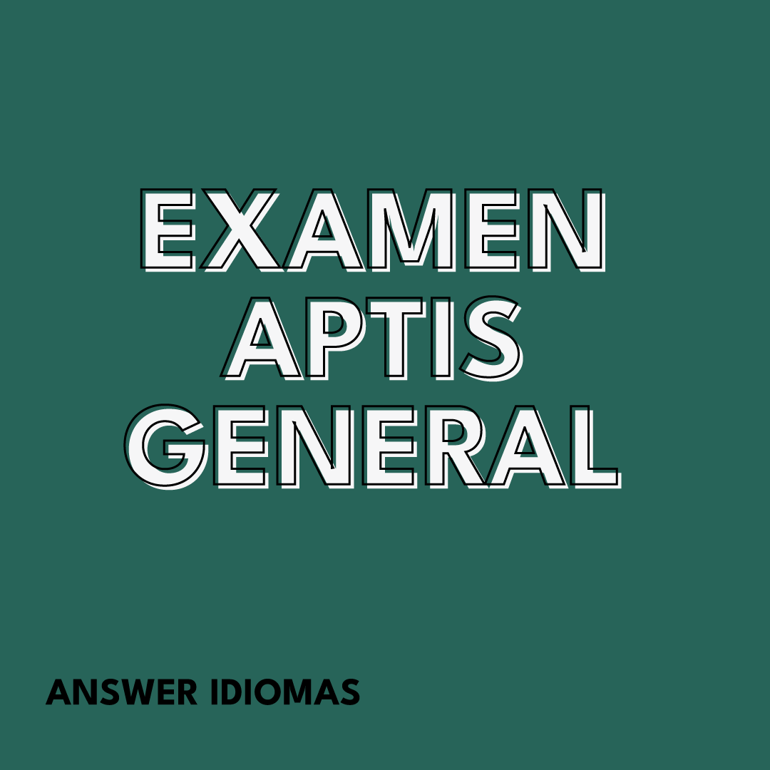 Examen Aptis General